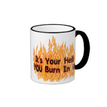 It's Your Hell Coffee Mugs
