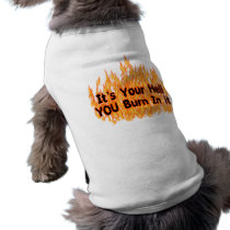 It's Your Hell Pet Tshirt
