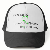 It's YOUR life... (hat)