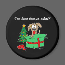I've Been Bad, So What? Magnets