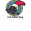 I've been bad T-Shirt by HolidayBug I've been bad T-Shirt