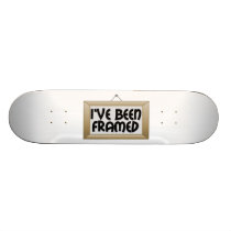 I've Been Framed Skateboard Deck