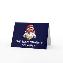 I've Been Naughty, So What? cards by ironydesign I've Been Naughty, So What? cards