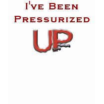 I've Been Pressurized T-Shirt