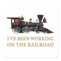 I've Been Working On The Railroad
