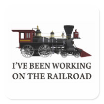 I've Been Working On The Railroad