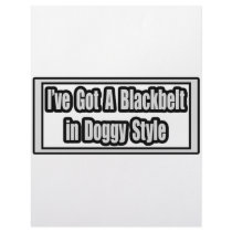 I've Got a Blackbelt in Doggy Style letterhead by Funny_MoFo_Shirts I've Got a Blackbelt in Doggy Style letterhead