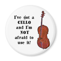 I've Got a Cello magnets by evisionarts I've Got a Cello magnets