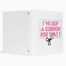I've Got A Coupon For That Binder
