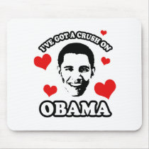 I've got a crush on Obama Mouse Pads