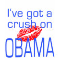 I've Got a Crush on Obama t-shirts by greenbaby I've Got a Crush on Obama t-shirts