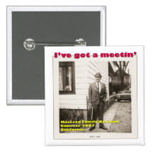 I've Got a Meetin' Button