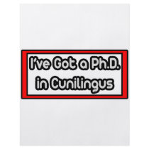 I've Got a Ph.D. in Cunilingus flyers
