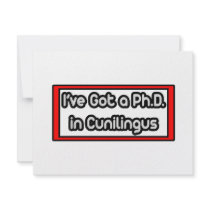 I've Got a Ph.D. in Cunilingus invitations by Funny_MoFo_Shirts I've Got a Ph.D. in Cunilingus invitations