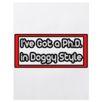 I've Got a Ph.D. in Doggy Style flyers