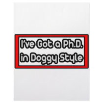 I've Got a Ph.D. in Doggy Style letterhead by Funny_MoFo_Shirts I've Got a Ph.D. in Doggy Style letterhead