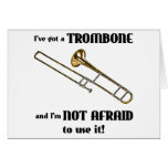 I've Got a Trombone Greeting Cards