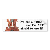 I've Got a Viola bumper stickers