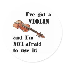 I've Got a Violin Round Sticker