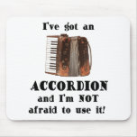 I've Got an Accordion Mouse Mats