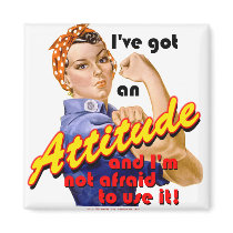 I've Got an Attitude magnets by geargems I've Got an Attitude magnets