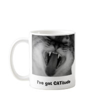 I've got CATitude mugs by cat187 I've got CATitude mugs