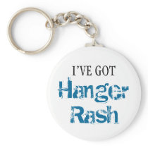 I've Got HANGER RASH Key Chain