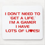 I've Got Lots Of Lives - Gamer Gaming Video Games Mouse Mats