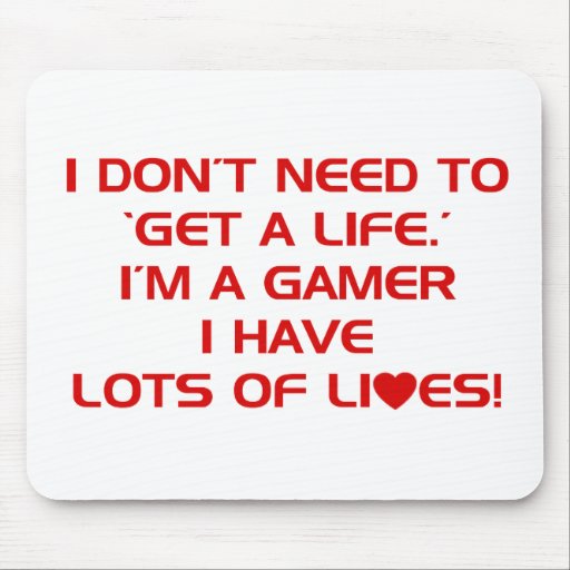 I've Got Lots Of Lives - Gamer Gaming Video Games Mouse Mats