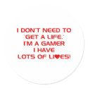 I've Got Lots Of Lives - Gamer Gaming Video Games stickers by CasuallyHardcore I've Got Lots Of Lives - Gamer Gaming Video Games stickers