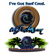 I've Got Surf Cred. t-shirts