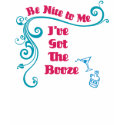I've got the Booze - color t-shirts