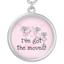 I've Got the Moves Ballerina T-shirts and Gifts Pendants