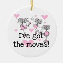 I've Got the Moves Ballerina T-shirts and Gifts Christmas Tree Ornaments