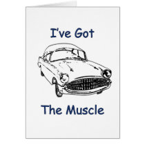 I've Got The Muscle Car
