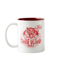 I've Got Tiger Blood Mugs