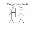 I've Got Your Back t-shirts