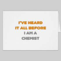 I've Heard It All Before .. Chemist Greeting Card