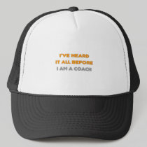 I've Heard It All Before .. Coach Mesh Hats