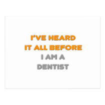 I've Heard It All Before .. Dentist postcards