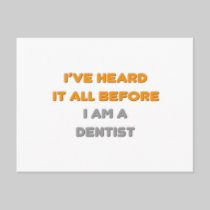 I've Heard It All Before .. Dentist Post Cards