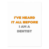 I've Heard It All Before .. Dentist postcards