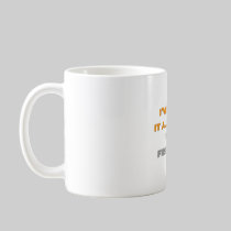 I've Heard It All Before .. Firefighter Coffee Mug