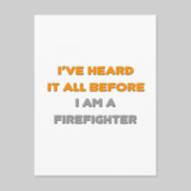 I've Heard It All Before .. Firefighter Post Cards