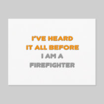 I've Heard It All Before .. Firefighter Postcard