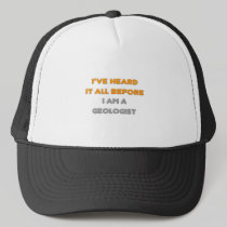 I've Heard It All Before .. Geologist Mesh Hats