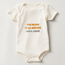 I've Heard It All Before .. Judge Tshirts