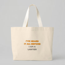 I've Heard It All Before .. Lawyer Canvas Bags