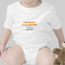I've Heard It All Before .. Lawyer Tees