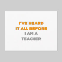 I've Heard It All Before .. Teacher Post Cards